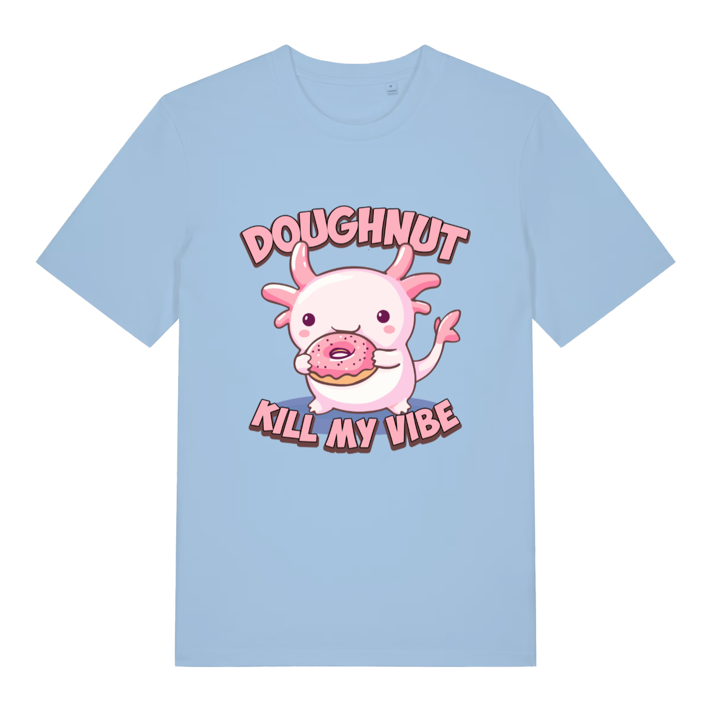 Light Blue women's Doughnut Kill My Vibe T-shirt flat lay with vibrant donut-loving axolotl graphic