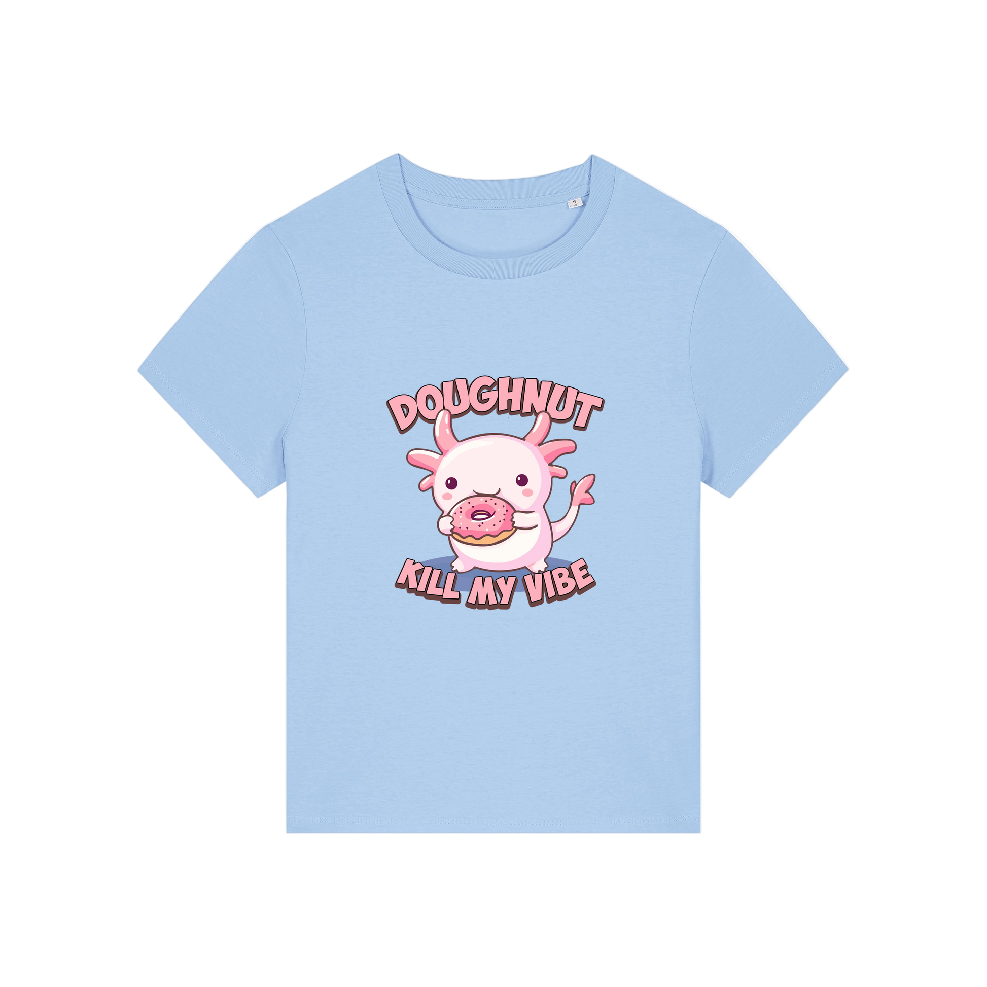light blue funny animal t-shirt with the graphic of a cartoon axolotl eating a doughnut with the slogan 'doughnut kill my vibe'
