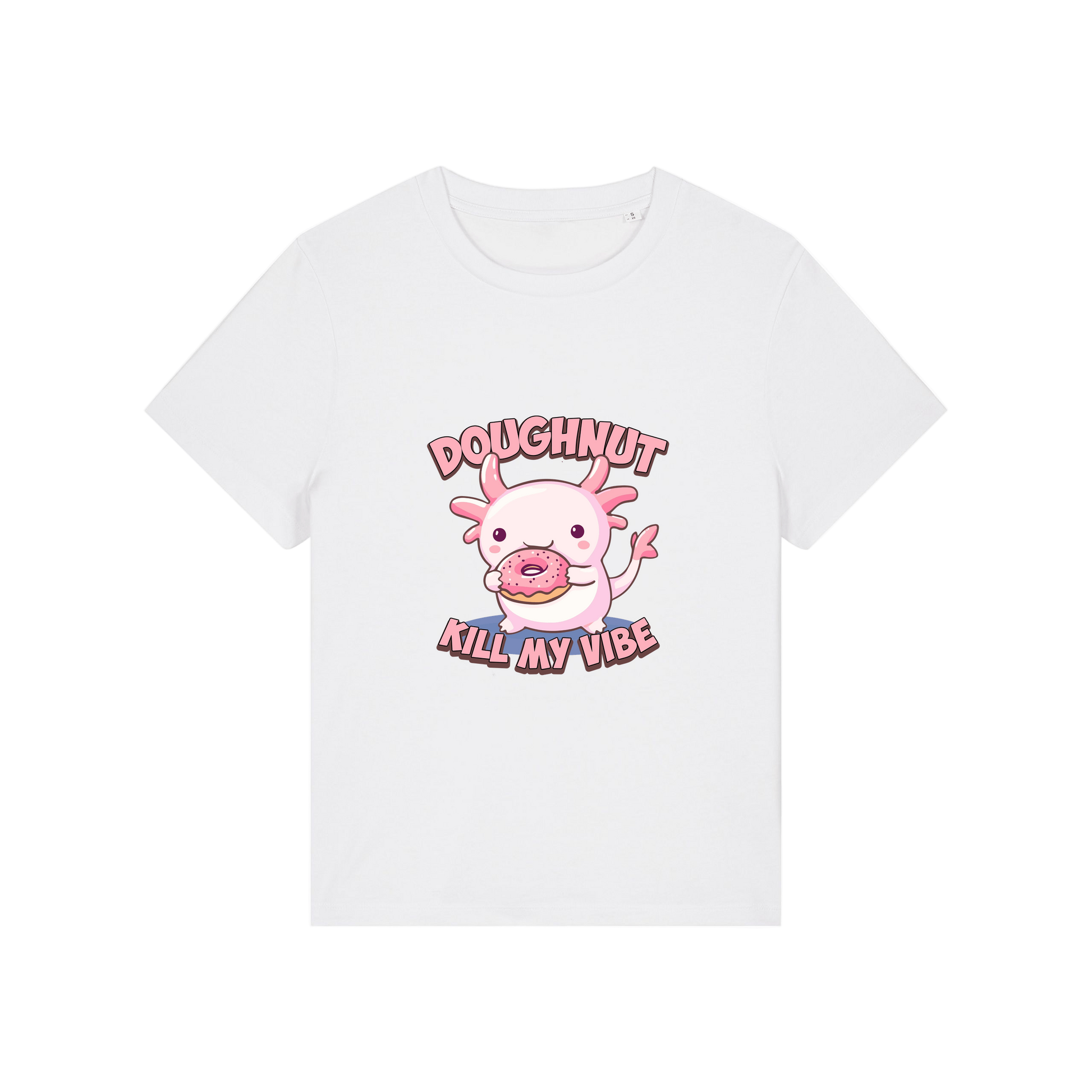 white funny animal t-shirt with the graphic of a cartoon axolotl eating a doughnut with the slogan 'doughnut kill my vibe'