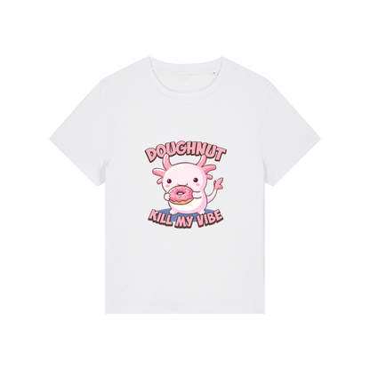 white funny animal t-shirt with the graphic of a cartoon axolotl eating a doughnut with the slogan 'doughnut kill my vibe'