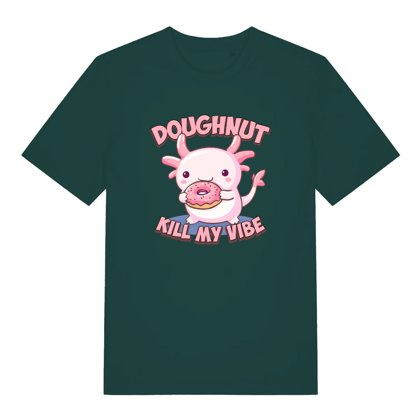 green kawaii t-shirt with a cartoon axolotl holding a doughnut and the slogan 'doughnut kill my vibe'