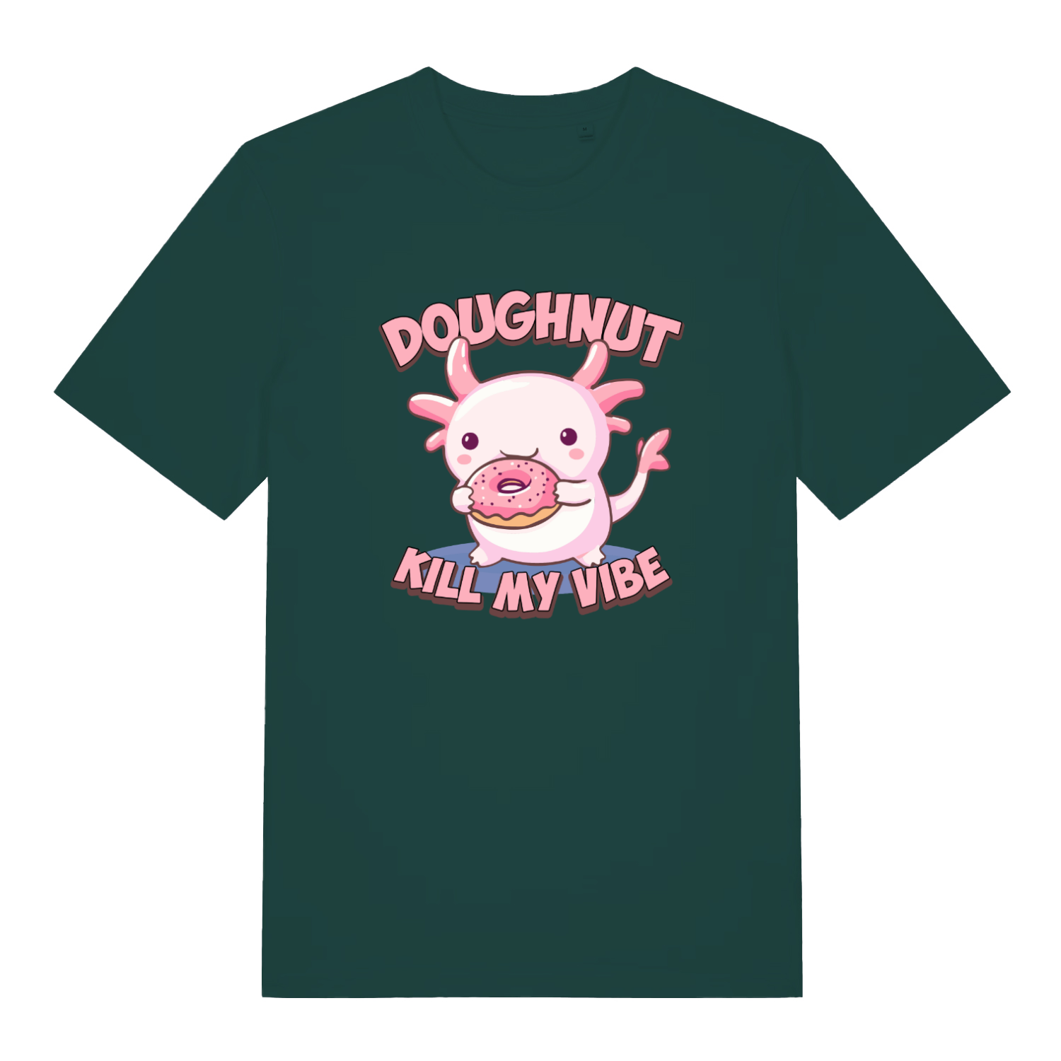 green kawaii t-shirt with a cartoon axolotl holding a doughnut and the slogan 'doughnut kill my vibe'