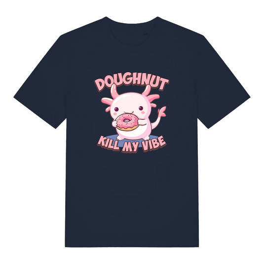navy kawaii t-shirt with a cartoon axolotl holding a doughnut and the slogan 'doughnut kill my vibe'