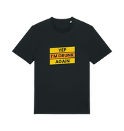 black beer t-shirt with the slogan 'yep i'm drunk again'