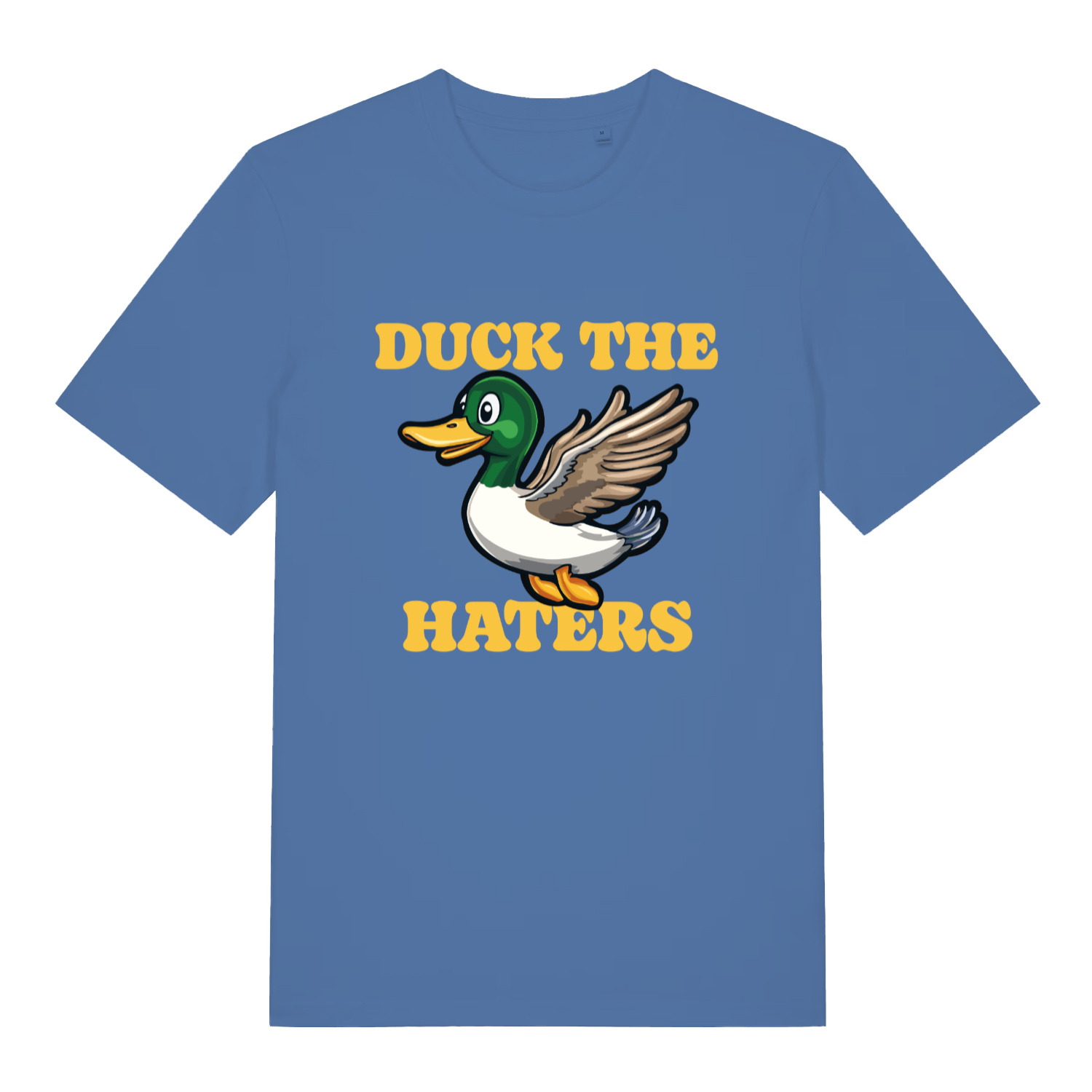 Blue women's Duck The Haters T-shirt flat lay featuring cute duck "Duck The Haters" design