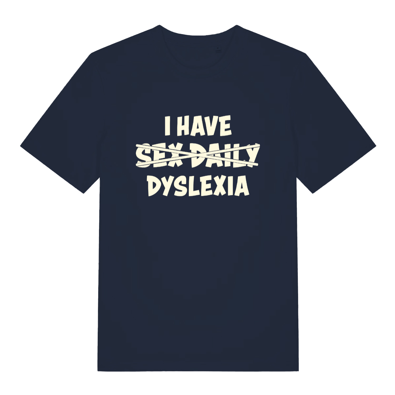 French Navy Dyslexia T-shirt flat lay showing "Sex Daily" crossed out humorous text