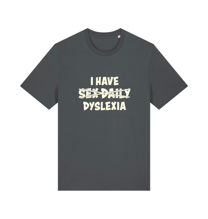 grey funny t-shirt with the slogan 'I HAVE SEX DAILY DYSLEXIA' 