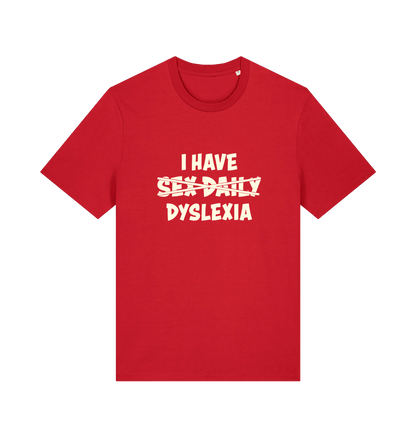 red funny t-shirt with the slogan 'I HAVE SEX DAILY DYSLEXIA' 