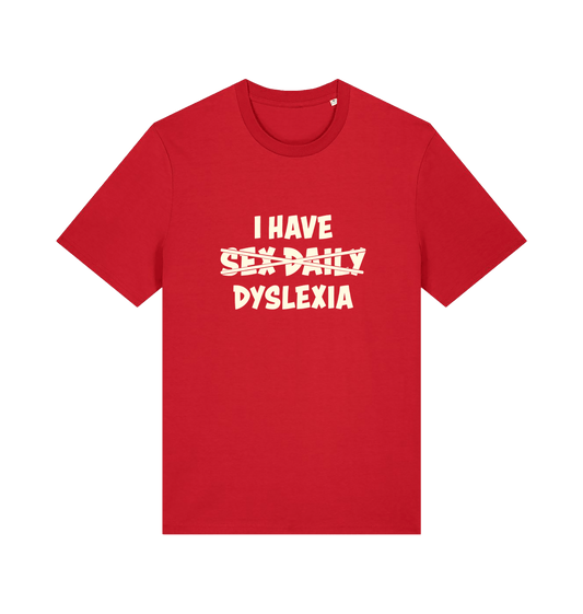 red funny t-shirt with the slogan 'I HAVE SEX DAILY DYSLEXIA' 