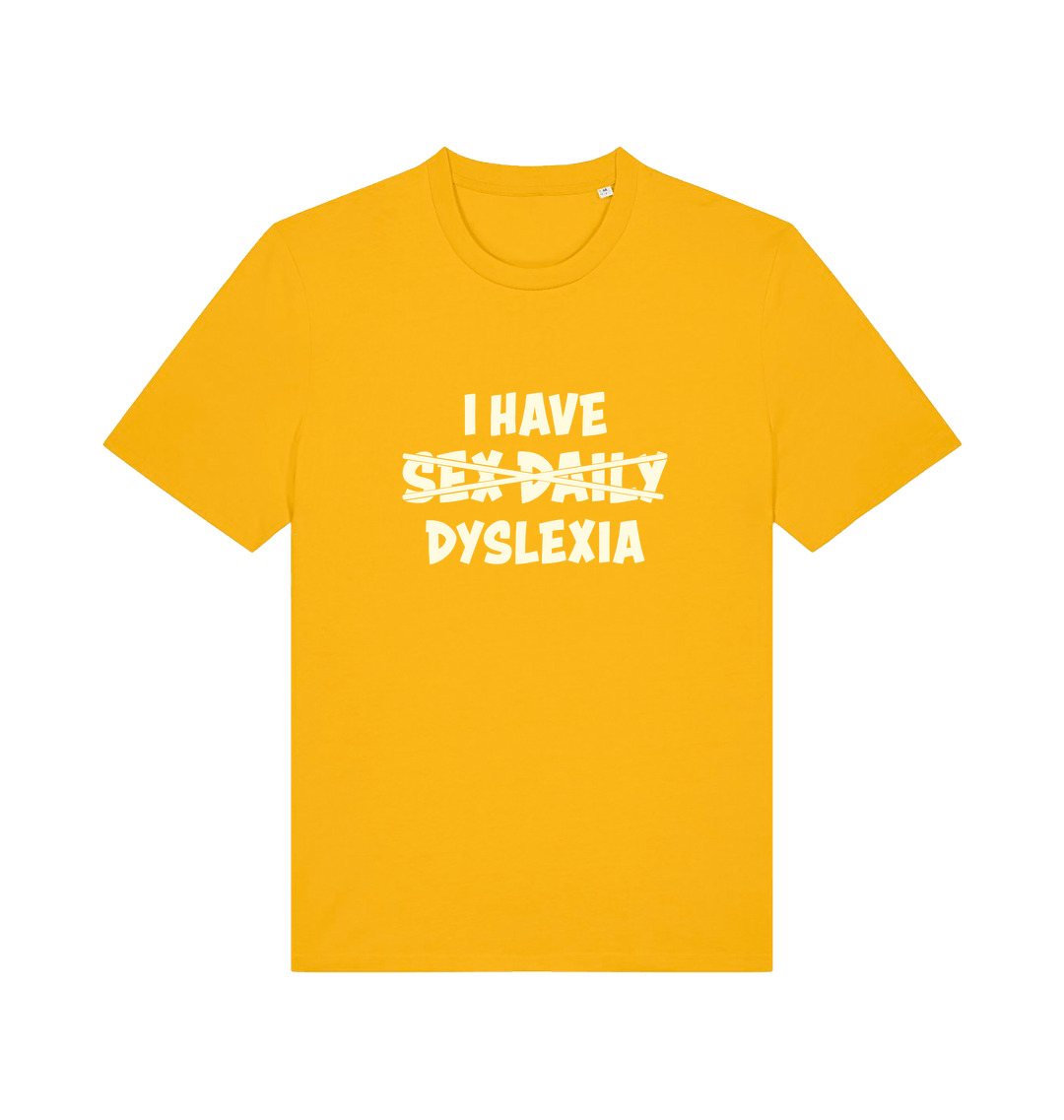 yellow funny t-shirt with the slogan 'I HAVE SEX DAILY DYSLEXIA' 