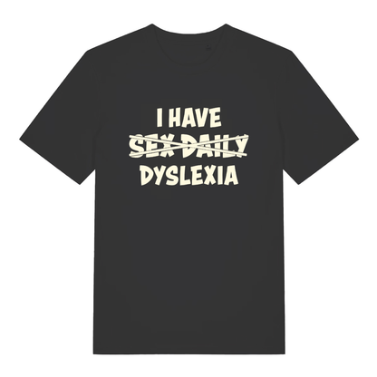 Black women's Dyslexia T-shirt flat lay with "I Have Sex Daily Dyslexia" crossed out funny pun slogan