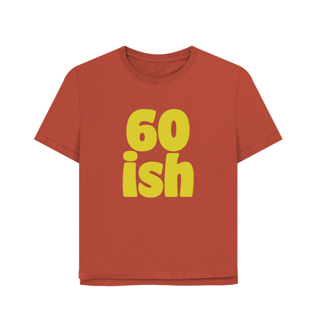 Rust Sixty-ish Women's Relaxed Fit T-shirt