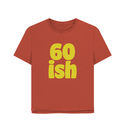 Rust Sixty-ish Women's Relaxed Fit T-shirt