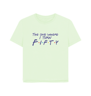 Pastel Green Turn Fifty Women's Relaxed Fit T-shirt