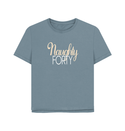 Stone Blue Naughty Forty Women's Relaxed Fit T-shirt