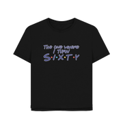 Black Turn Sixty Women's Relaxed Fit T-shirt