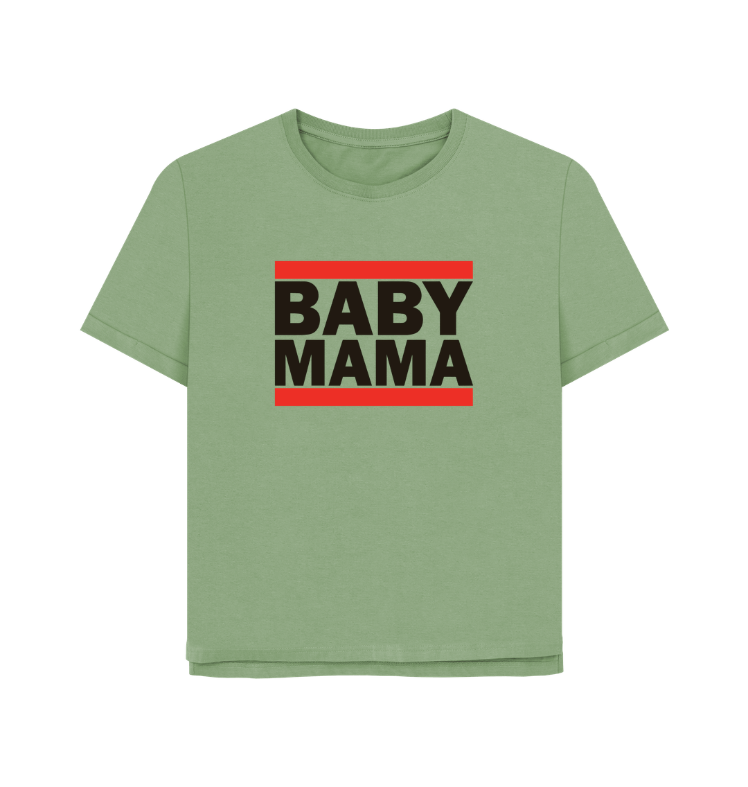 Sage Baby Mama Women's Relaxed Fit T-shirt
