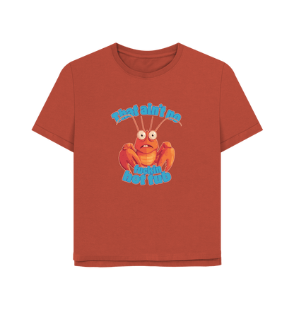 Rust No Hot Tub Women's Relaxed Fit T-shirt