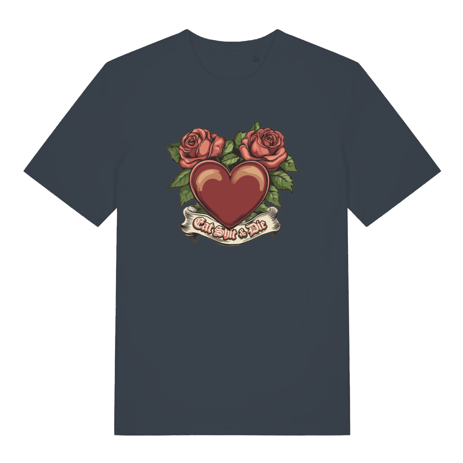 ink grey funny offensive t-shirt with a heart and roses design and the slogan 'eat shit and die'