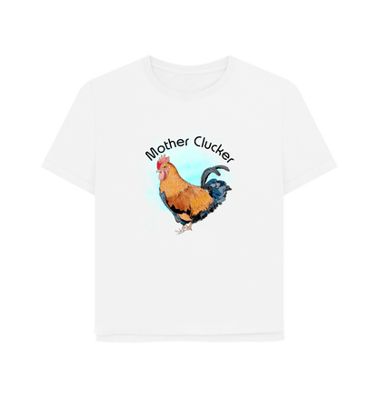 White Mother Clucker Women's Relaxed Fit T-shirt