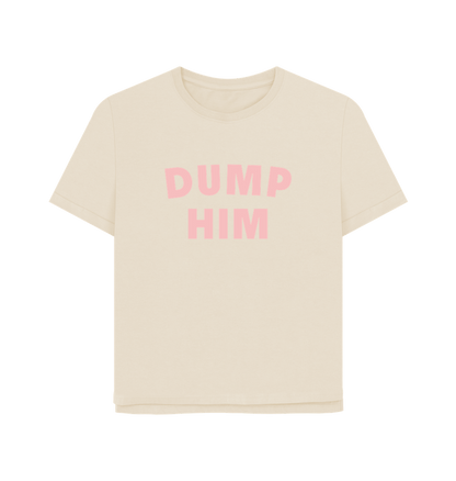 Oat Dump Him Women's Relaxed Fit T-shirt