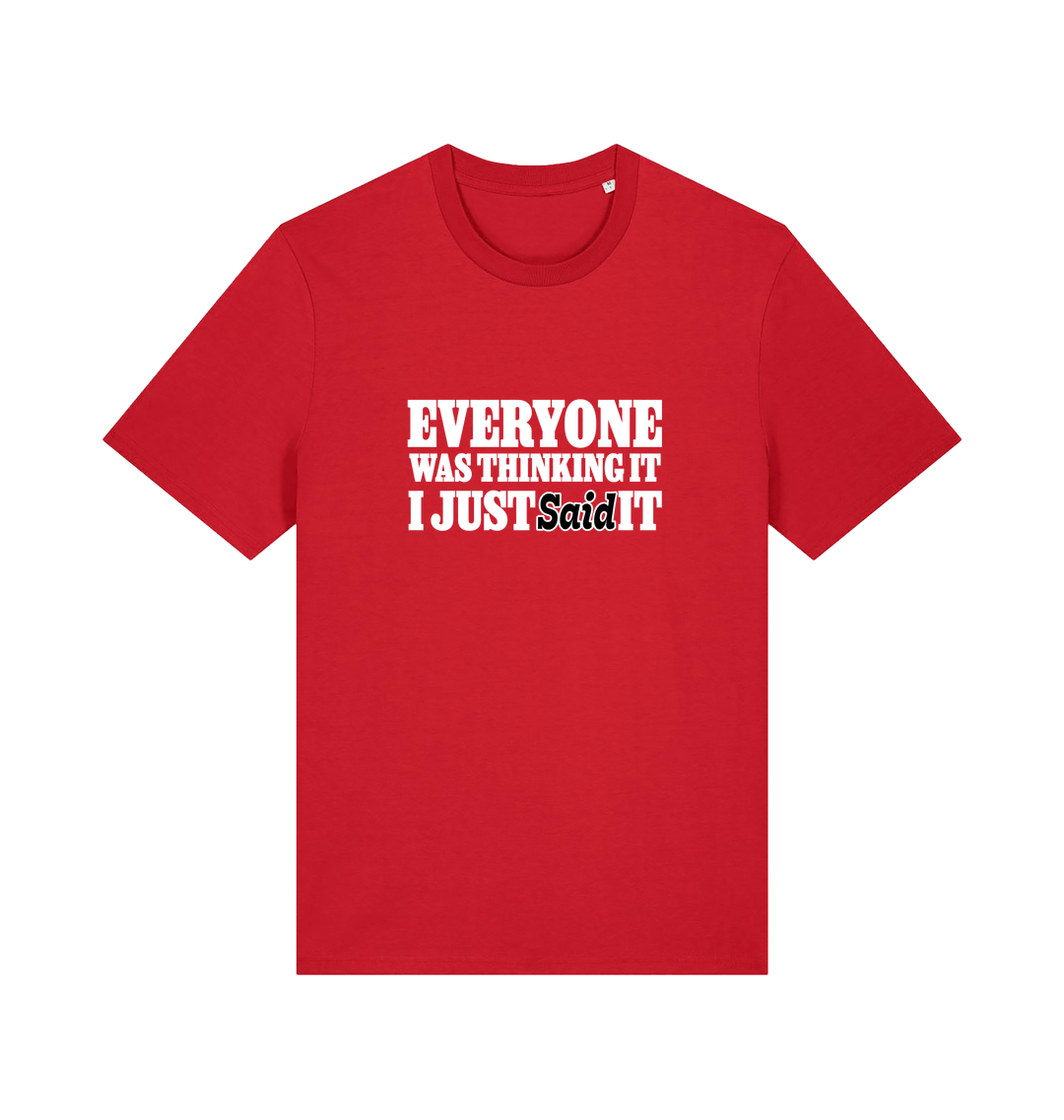 red funny tee with the slogan 'everyone was thinking it i just said it'