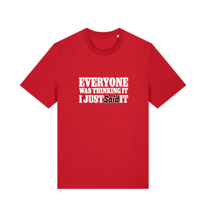 red funny tee with the slogan 'everyone was thinking it i just said it'