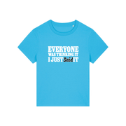 blue sarcastic t-shirt with the slogan 'everyone was thinking it i just said it'