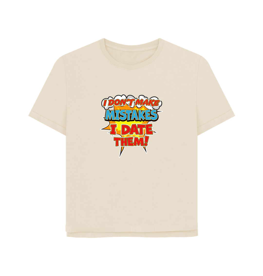 Oat Date Mistakes Women's Relaxed Fit T-shirt