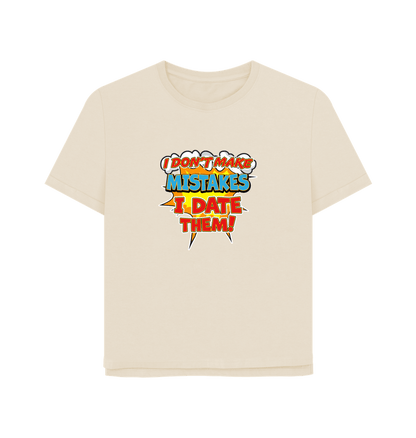 Oat Date Mistakes Women's Relaxed Fit T-shirt