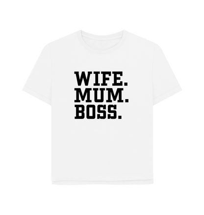 White Wife Mum Boss Women's Relaxed Fit T-shirt