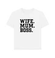 White Wife Mum Boss Women's Relaxed Fit T-shirt