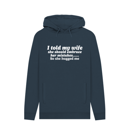 Navy Told My Wife Men's Hoodie