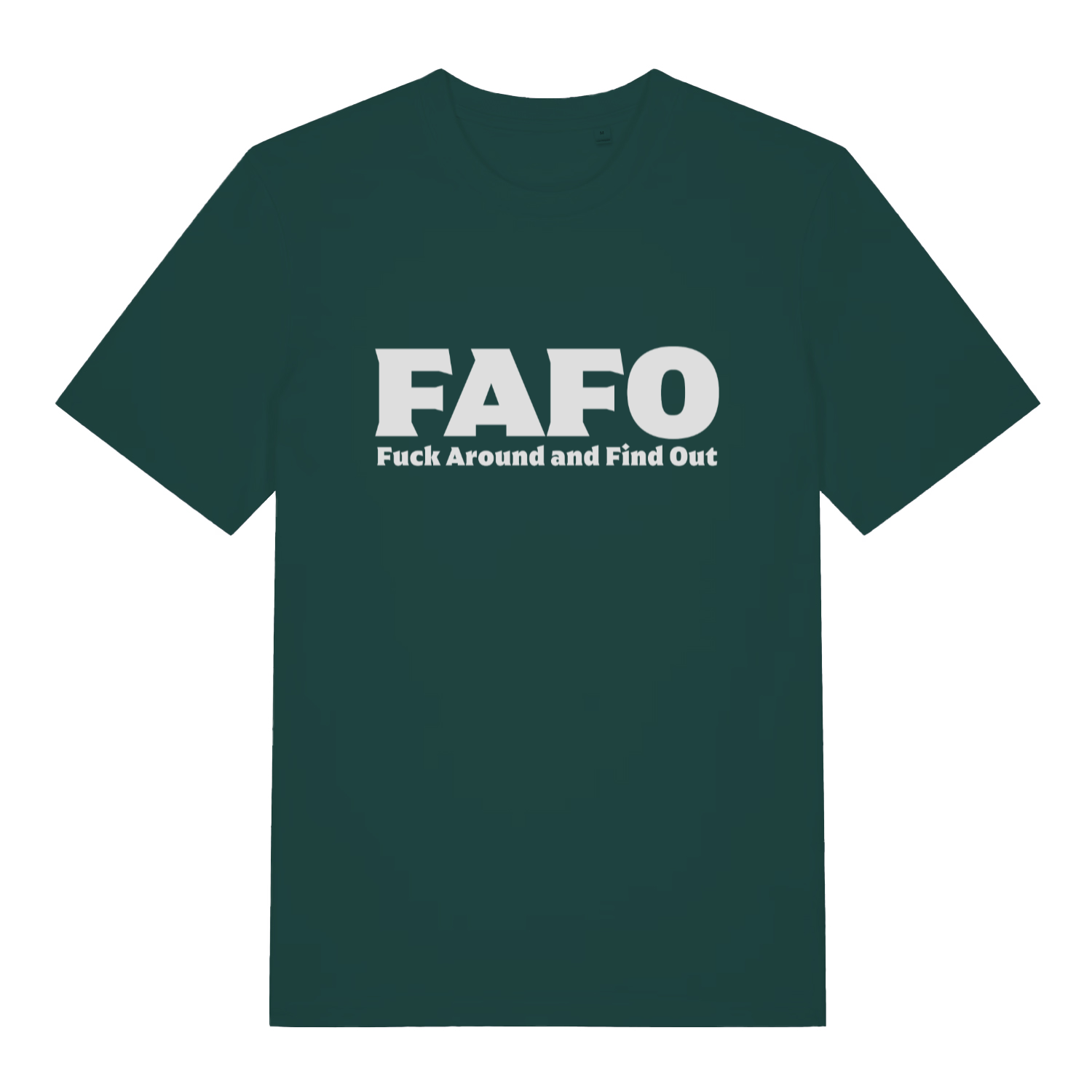 Glazed Green FAFO T-shirt flat lay with clean "FAFO - Fuck Around and Find Out" design