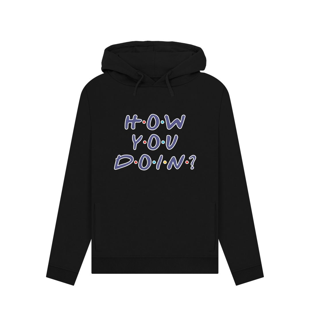 Black How You Doin Women's Hoodie
