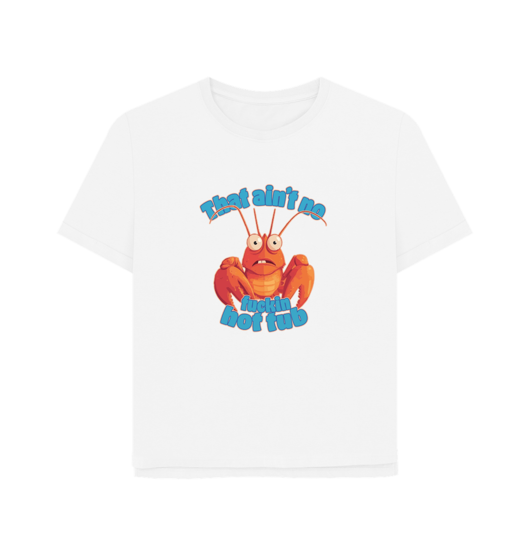 White No Hot Tub Women's Relaxed Fit T-shirt