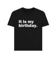 Black My Birthday Women's T-shirt