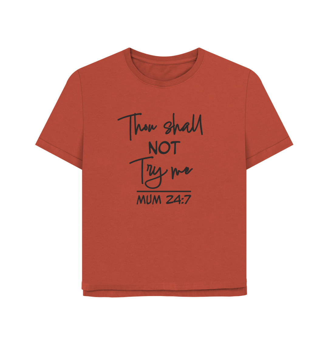 Rust Thou Shall Not Women's Relaxed Fit T-shirt