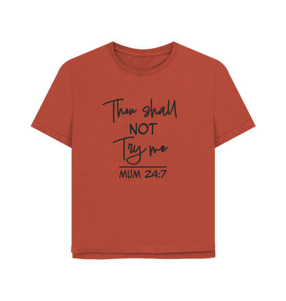 Rust Thou Shall Not Women's Relaxed Fit T-shirt