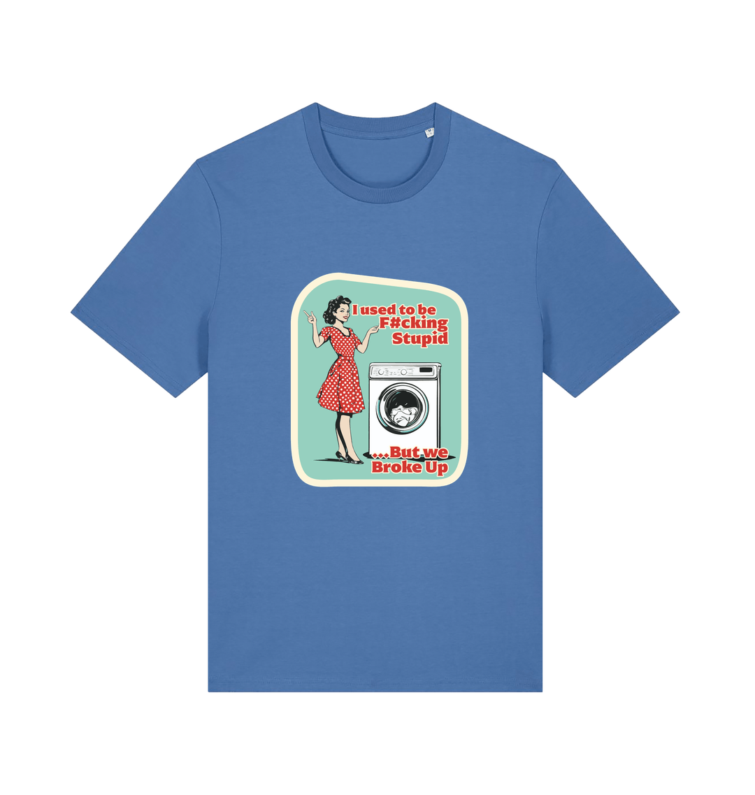 blue funny offensive t-shirt with a graphic design featuring a retro housewife stood next to a washing machine and the slogan 'i used to be fucking stupid but we broke up' 