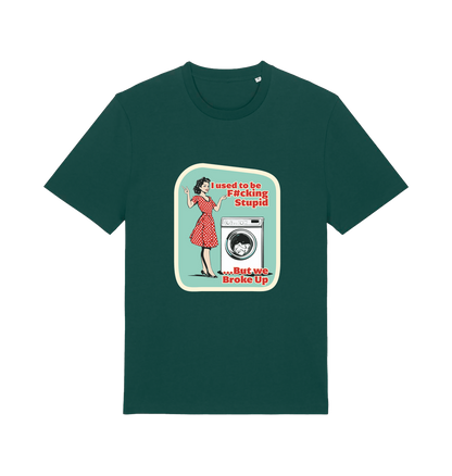 green funny offensive t-shirt with a graphic design featuring a retro housewife stood next to a washing machine and the slogan 'i used to be fucking stupid but we broke up' 