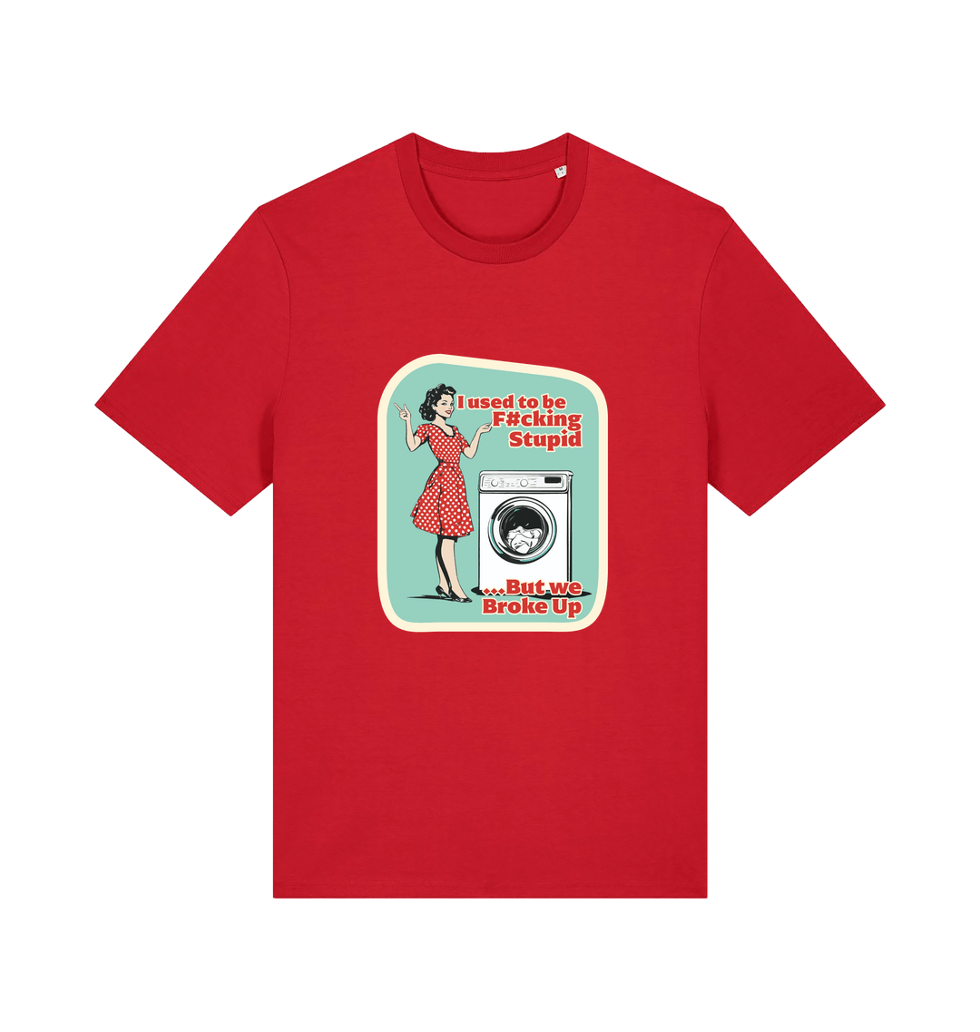 red funny offensive t-shirt with a graphic design featuring a retro housewife stood next to a washing machine and the slogan 'i used to be fucking stupid but we broke up' 