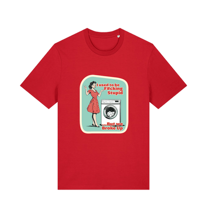 red funny offensive t-shirt with a graphic design featuring a retro housewife stood next to a washing machine and the slogan 'i used to be fucking stupid but we broke up' 