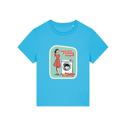 blue funny offensive t-shirt with the graphic of a retro housewife stood next to a washing machine and the slogan 'i used to be fucking stupid .. but we broke up'
