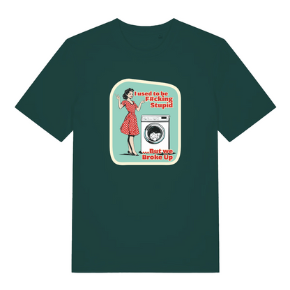 green funny graphic t-shirt with a retro 1950's housewife stood next to a washing machine and the slogan 'i used to be fucking stupid but we broke up'