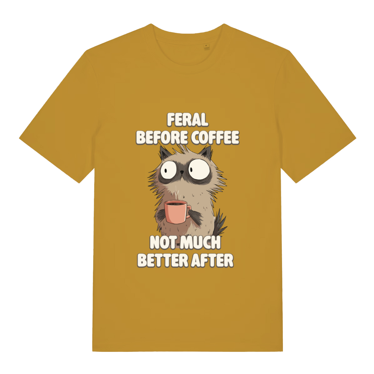 Ochre Feral Before Coffee T-shirt flat lay displaying chaotic cat before coffee artwork