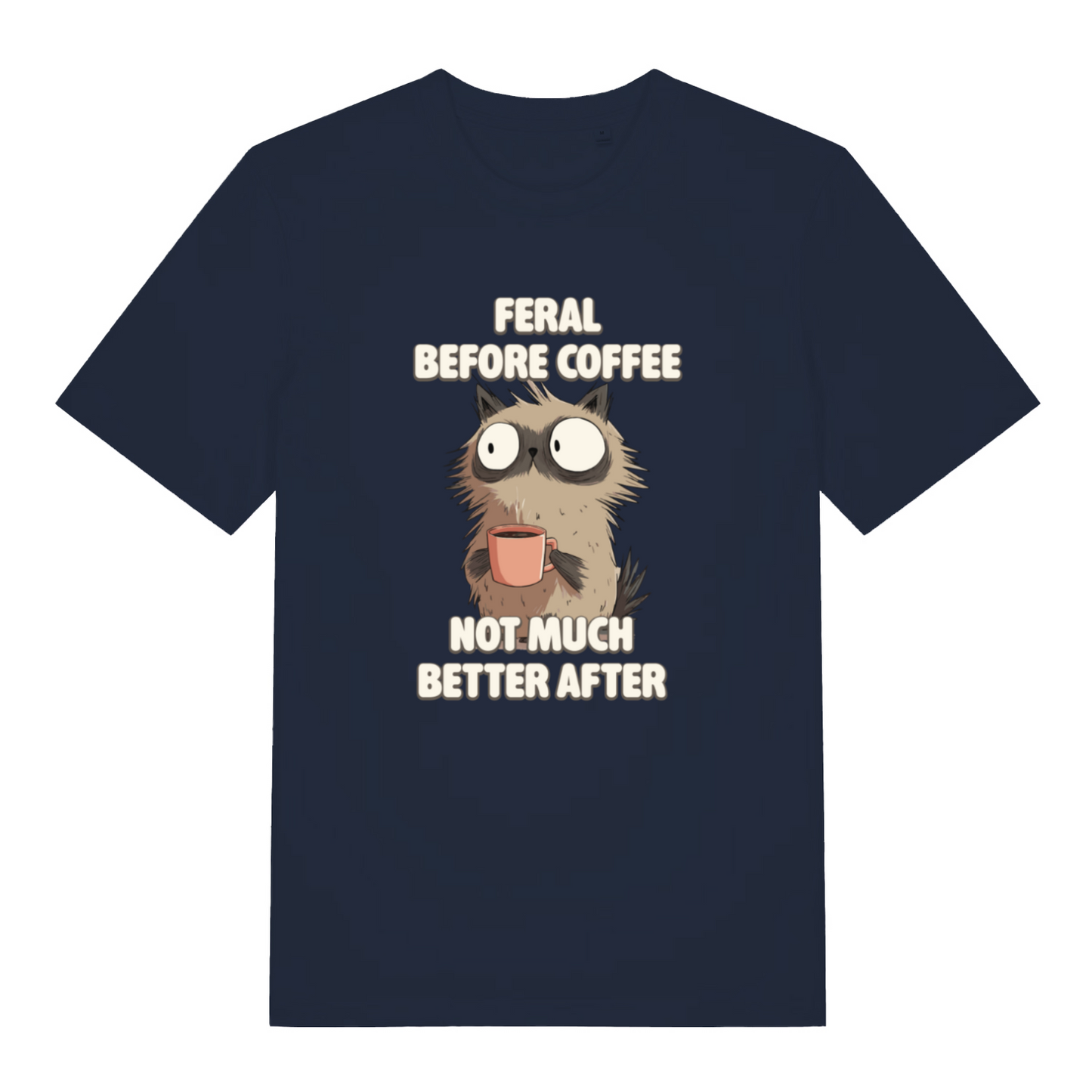 navy funny animal t-shirt with the graphic of a cat and the slogan 'feral before coffee not much better after'
