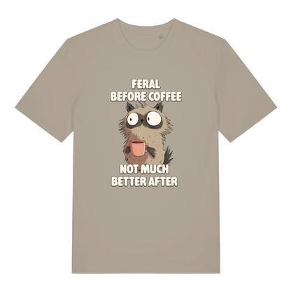 stone funny animal t-shirt with the graphic of a cat and the slogan 'feral before coffee not much better after'
