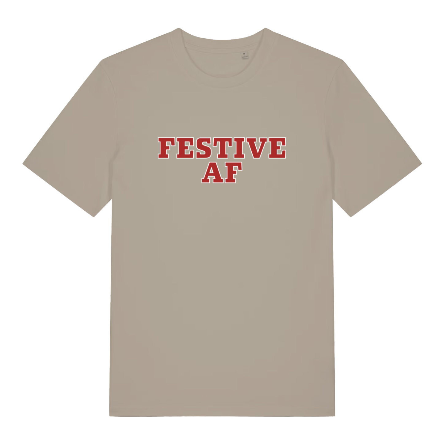 Beige Festive AF T-shirt flat lay with bold red Christmas slogan