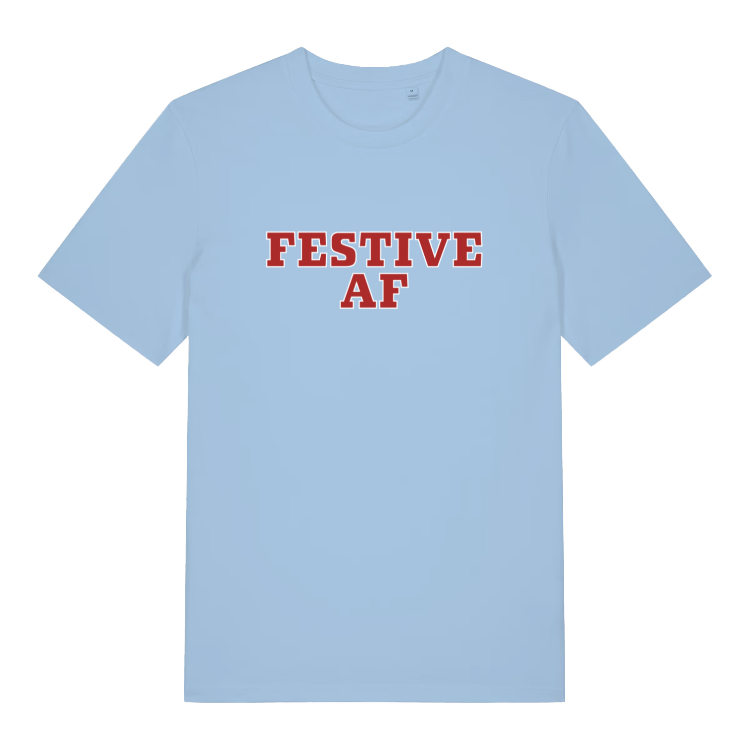 Light Blue Festive AF T-shirt flat lay with bold red "Festive AF" lettering